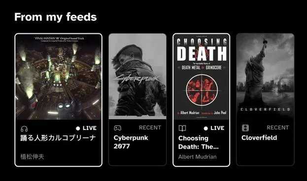 The original, plain version of the feeds: four tall poster cards under a "From my feeds" heading showing what I'm listening to, playing, reading, and watching — a live Final Fantasy VII soundtrack track, the game Cyberpunk 2077, the book Choosing Death, and the film Cloverfield — each with cover art and a live or recent tag.