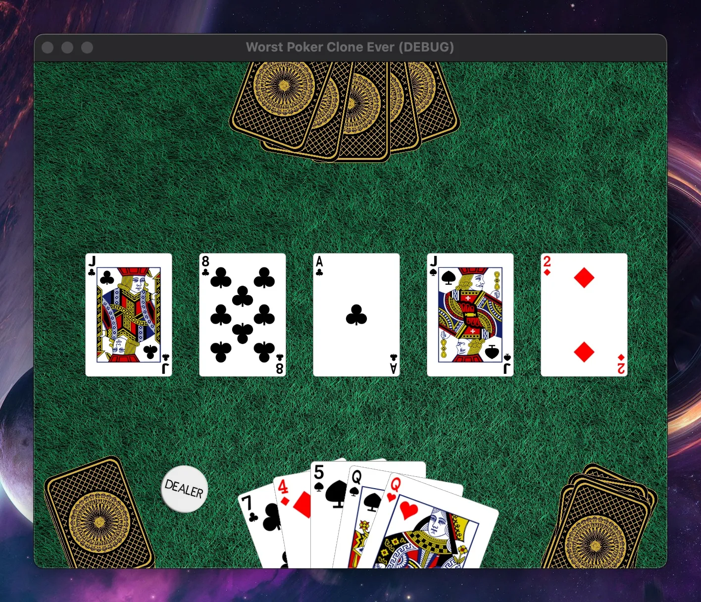 Screenshot of a poker game titled ‘Worst Poker Clone Ever’. The cards on the table show the Jack of Spades, 8 of Clubs, Ace of Clubs, Jack of Spades, and 2 of Diamonds. The player’s hand at the bottom includes the 7 of Clubs, 4 of Diamonds, 5 of Spades, Queen of Hearts, and Queen of Clubs. A ‘DEALER’ button is also visible on the table. The background features a green felt surface, and there are stacks of cards with intricate back designs at the top and bottom corners.
